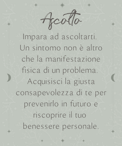 Ascolto Impara ad ascoltarti. Un sintomo non è altro che la manifestazione fisica di un problema. Acquista la giusta consapevolezza di te per prevenirlo in futuro e riscoprire il tuo benessere personale.