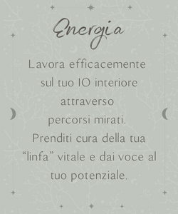 Energia Lavora efficacemente sul tuo IO interiore attraverso percorsi mirati. Prenditi cura della tua “linfa” vitale e dai voce al tuo potenziale.